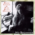 Keri Leigh & The Blue Devils - No Beginner